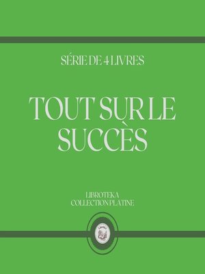 cover image of TOUT SUR LE SUCCÈS (SÉRIE DE 4 LIVRES)